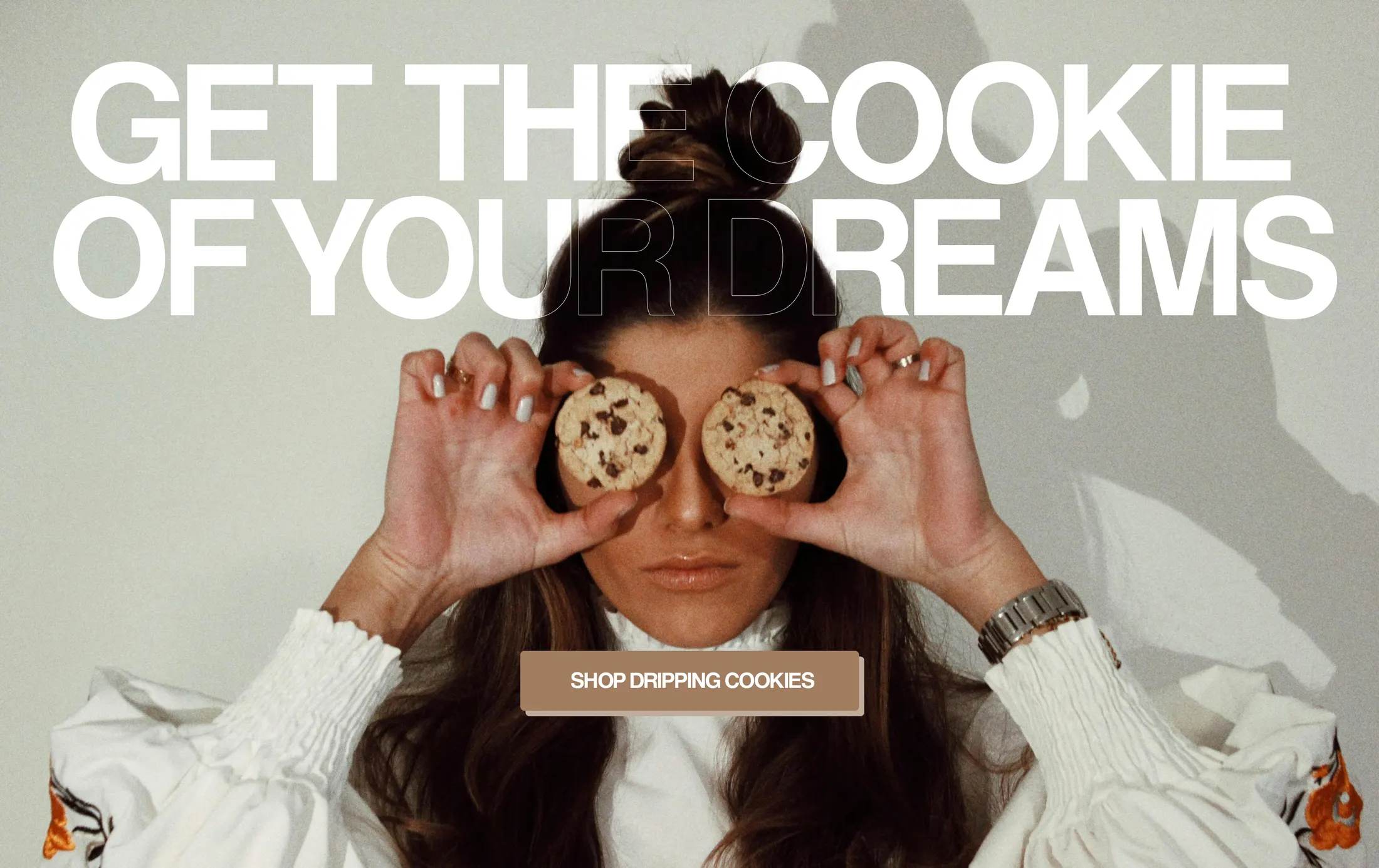 Get the cookie of your dreams